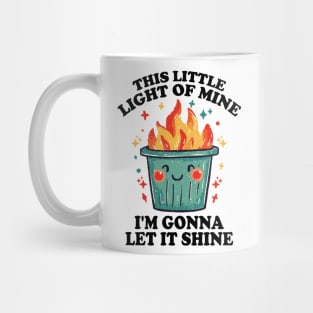 Funny Dumpster Fire "This Little Light of Mine" Design Mug